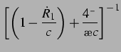 $\displaystyle \left[\left(1-\frac{\dot{R}_1}{c}\right) +\frac{4\mu}{\rho c}\right]^{-1}$